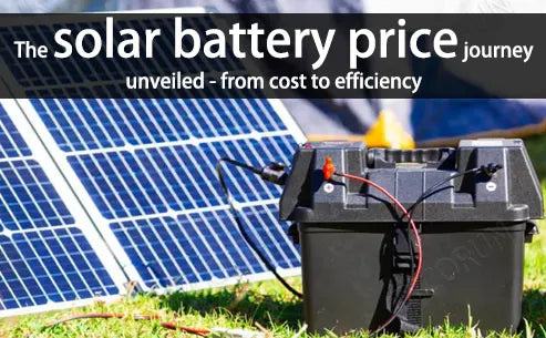 The solar battery price journey unveiled - from cost to efficiency