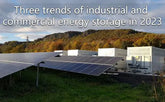Three trends of industrial and commercial energy storage