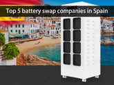 Top 5 battery swap companies in Spain.webp