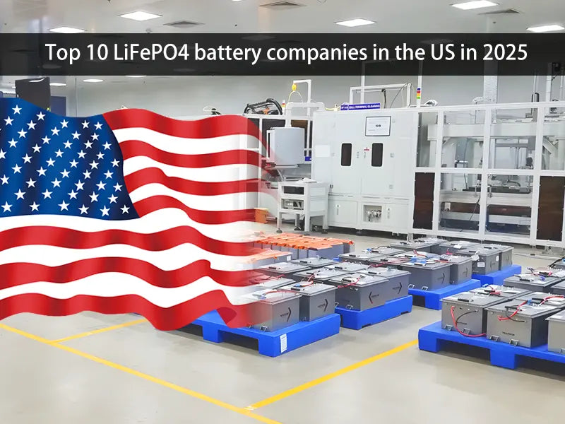 Top 10 LiFePO4 battery companies in the US