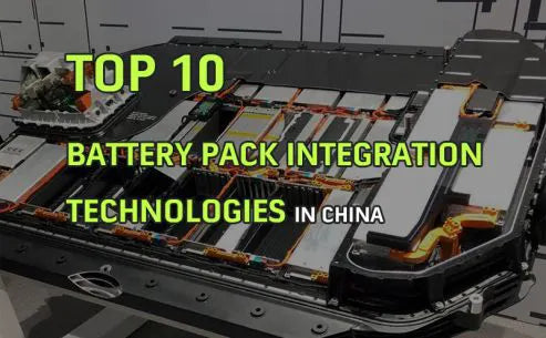 Top 10 battery pack integration technologies