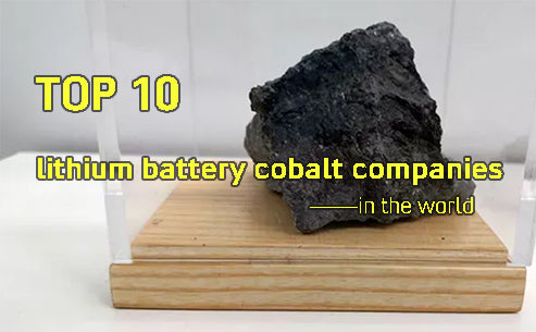 Top 10 lithium battery cobalt companies in the world