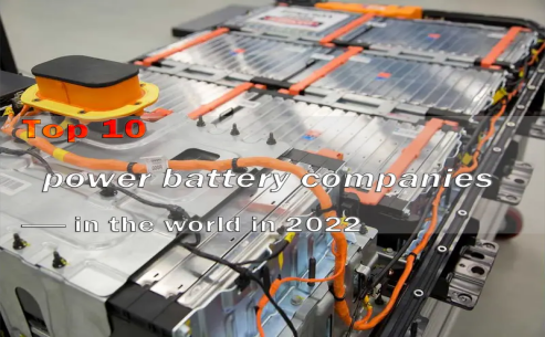 Top 10 power battery companies in the world in 2022