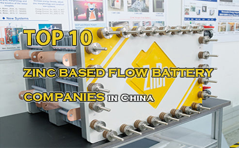 Top 10 zinc based flow battery companies in China