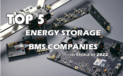 Top 5 energy storage BMS companies in China in 2022
