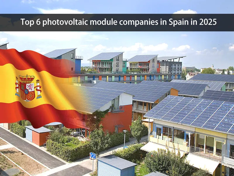 Top 6 photovoltaic module companies in Spain