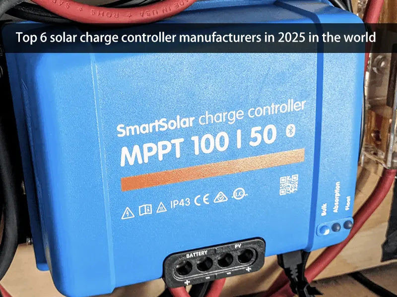 Top 6 solar charge controller manufacturers