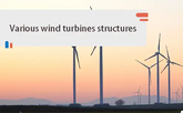 Various wind turbines structure