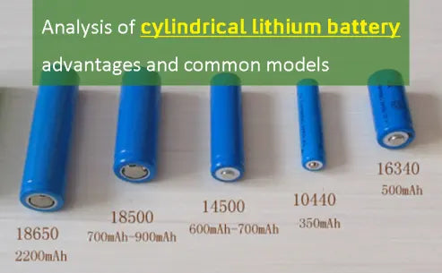 cylindrical lithium battery advantages and common models