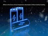 low-temperature electrolyte in lithium battery