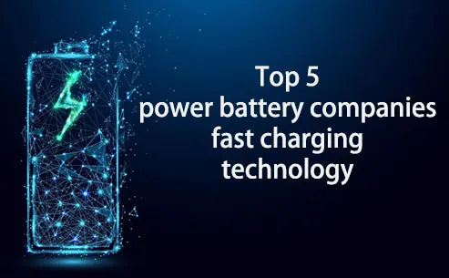 power battery companies fast charging technology
