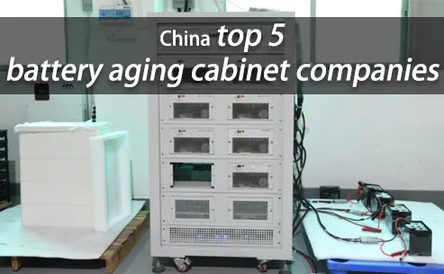 top 5 battery aging cabinet companies